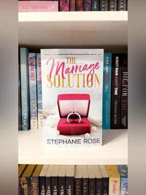 The Marriage Solution by Stephanie Rose